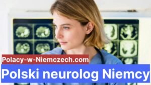 Polski neurolog Niemcy