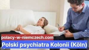 Polski psychiatra Kolonii (Köln)