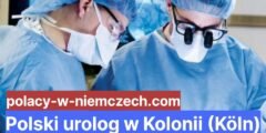 Polski urolog w Kolonii (Köln)