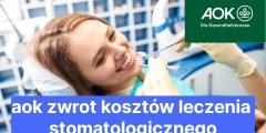 aok zwrot kosztów leczenia stomatologicznego