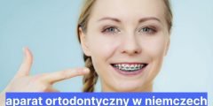 aparat ortodontyczny w niemczech