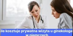 ile kosztuje prywatna wizyta u ginekologa w niemczech