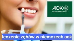 leczenie zębów w niemczech aok