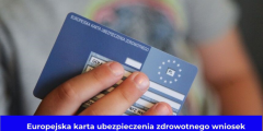 europejska karta ubezpieczenia zdrowotnego wniosek online